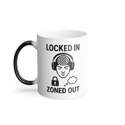 “Locked In Zoned Out” Color-Changing Heat-Reveal Mug (11oz) – Focus Mode Coffee Cup for Creators & Hustlers | MFN Mugs