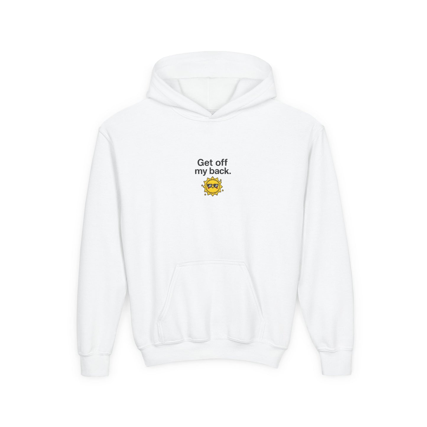 Youth Hoodie – "Get Off My Back" Cute Angry Sun Graphic