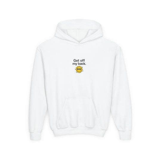 Youth Hoodie – "Get Off My Back" Cute Angry Sun Graphic