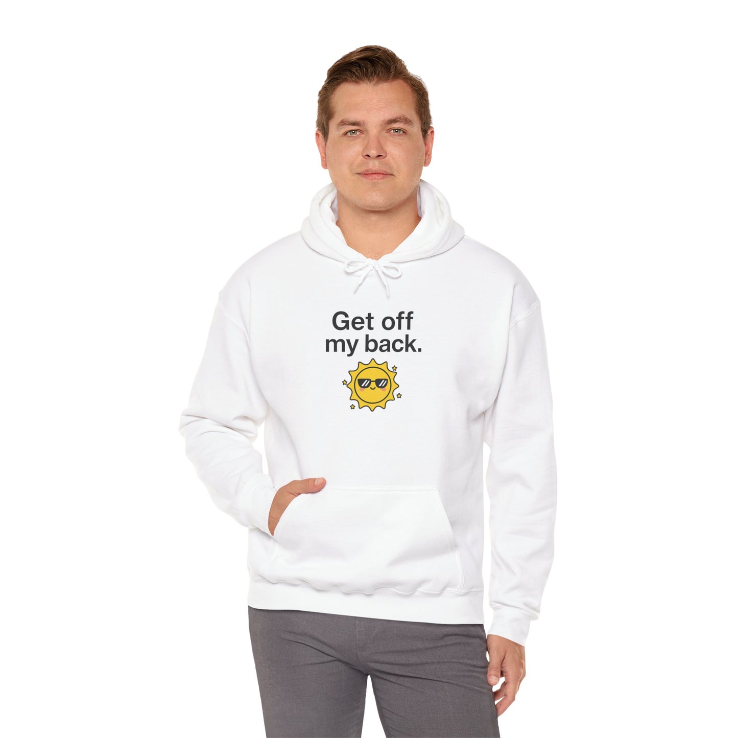 Hoodie — "Get Off My Back" Sunshine Graphic Pullover