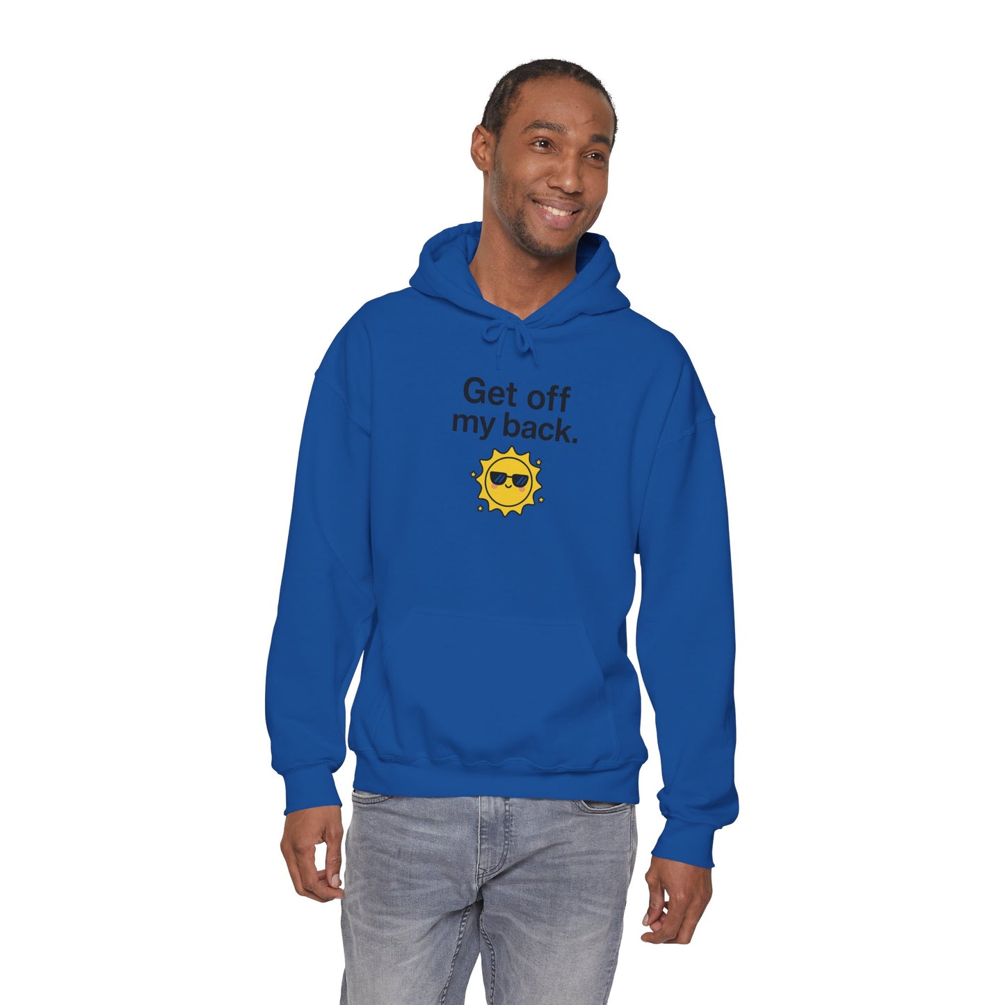 Hoodie — "Get Off My Back" Sunshine Graphic Pullover
