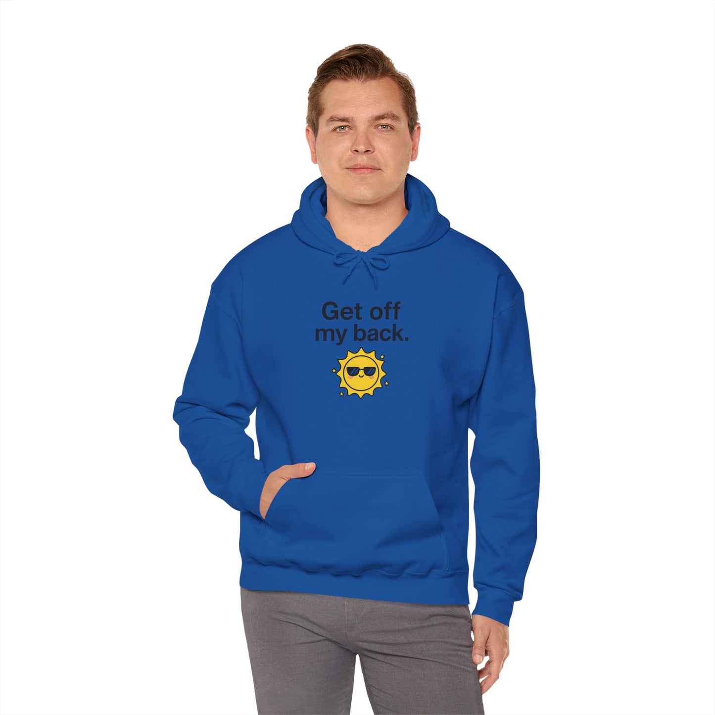 Hoodie — "Get Off My Back" Sunshine Graphic Pullover